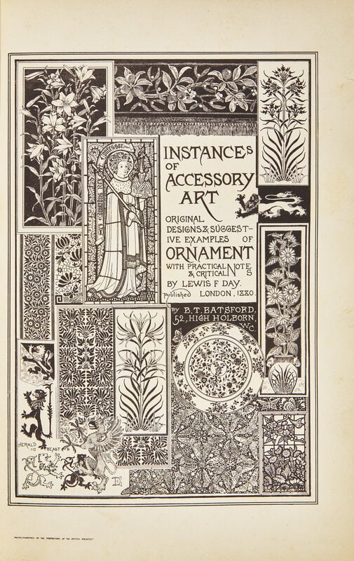 [DESIGN]. DAY, Lewis F. Instances of Accessory Art... London: B.T. Batsford, 1880.  (1 of 4)