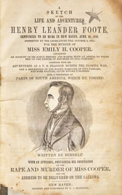 [Americana] Foote, Henry Leander. A Sketch of the Life and Adventures of Henry Leander Foote,