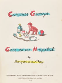 [Children's & Illustrated] Rey, Margaret, and H.A. Rey. Curious George Goes to the Hospital. First