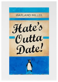 Harland Miller (British, b. 1964) Hate's Outta Date! (Blue), 2022