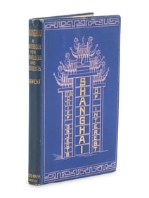 DARWENT, Charles Ewart, Rev. (1858-1924). Shanghai: A Handbook for Travellers and Residents to the