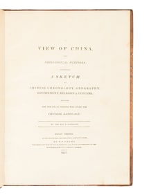 MORRISON, Robert (1782-1834). A View of China, for Philological Purposes... Macao: Printed at the