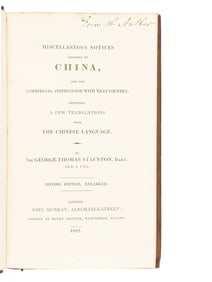 STAUNTON, George Thomas, Sir (1781-1859). Miscellaneous Notices relating to China... London: Henry