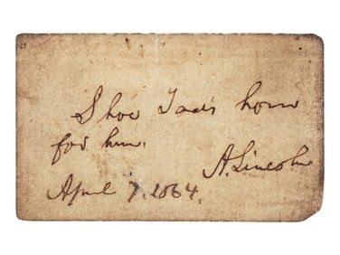 Autograph note signed ("A. Lincoln") requesting shoes for Tad's horse, 7 April 1864.