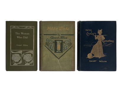 ALLEN, Grant (1848-1899). A group of 3 FIRST EDITIONS, comprising: : ALLEN, Grant (1848-1899). A group of 3 FIRST EDITIONS, comprising: 1) The Woman Who Did. London: John Lane, 1895. Cover and title illustration by Aubrey Beardsley. 2) Miss Cayley's Adventure