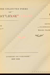 CRANE, Hart (1899-1932). The Collected Poems of Hart Crane. Edited with an introduction by Waldo Fra: CRANE, Hart (1899-1932). The Collected Poems of Hart Crane. Edited with an introduction by Waldo Frank. New York: Liveright Inc, [1933]. 8vo. Original brown cloth, stamped in black and in gilt, all ed