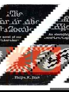 DICK, Philip K. (1928-1982). The Man in the High Castle. New York: G.P. Putnam's Sons, 1962. : DICK, Philip K. (1928-1982). The Man in the High Castle. New York: G.P. Putnam's Sons, 1962. 8vo. Original black cloth; dust jacket (few small chips and short creases to edges, small tape repair verso