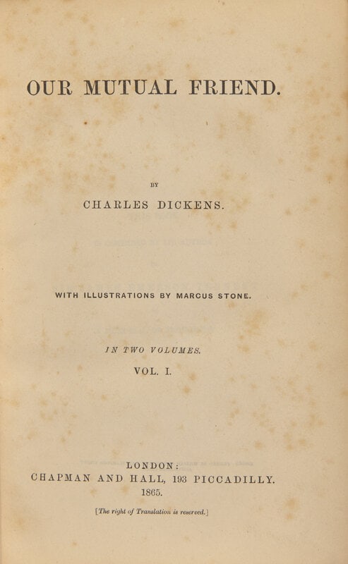 DICKENS, Charles (1812-1870). Our Mutual Friend. London: Chapman and Hall, 1865.  (1 of 2)