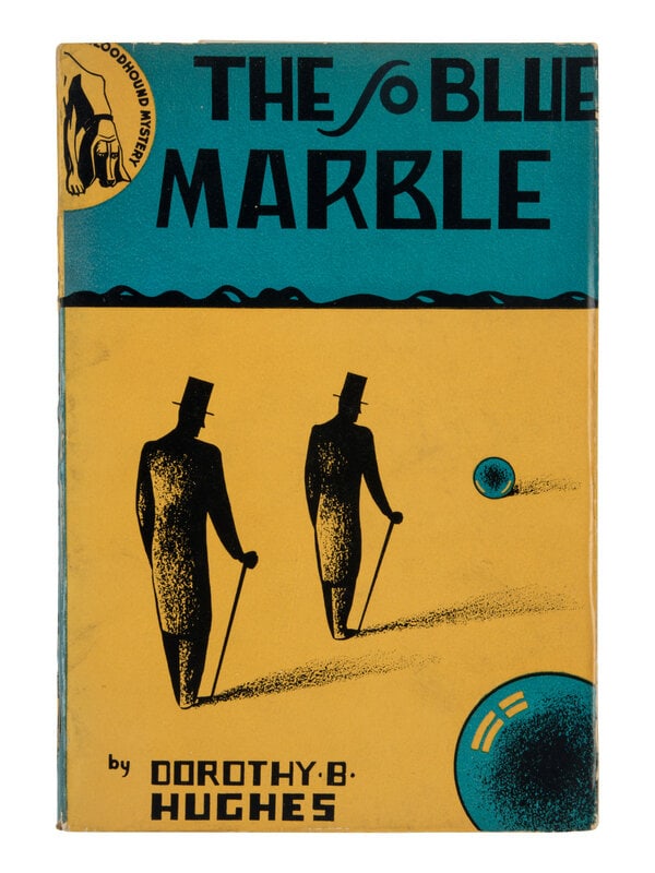 HUGHES, Dorothy Belle (1904-1993). The So Blue Marble. New York: Duell, Sloan & Pearce, 1940.  (1 of 1)