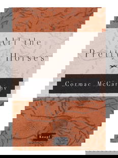 McCARTHY, Cormac (1933-2023). All the Pretty Horses. New York: Alfred A. Knopf, 1992. : McCARTHY, Cormac (1933-2023). All the Pretty Horses. New York: Alfred A. Knopf, 1992. 8vo. Original printed wraps; publisher's thin card slipcase. ADVANCE READER'S COPY OF THE FIRST EDITION. SIG