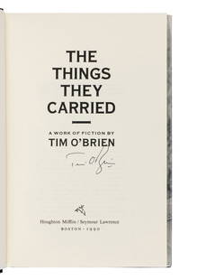 O'BRIEN, Tim (b. 1946). The Things They Carried. Boston: Houghton Mifflin/Seymour Lawrence, 1990. : O'BRIEN, Tim (b. 1946). The Things They Carried. Boston: Houghton Mifflin/Seymour Lawrence, 1990. 8vo. Original black cloth; dust jacket (light sunning to spine). FIRST EDITION. SIGNED BY O'BRIEN. <