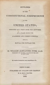 [Americana] Duer, William Alexander. Outlines of the Constitutional Jurisprudence of the United