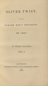 [Literature] Dickens, Charles. Oliver Twist: Or, the Parish Boy's Progress. By "Boz"