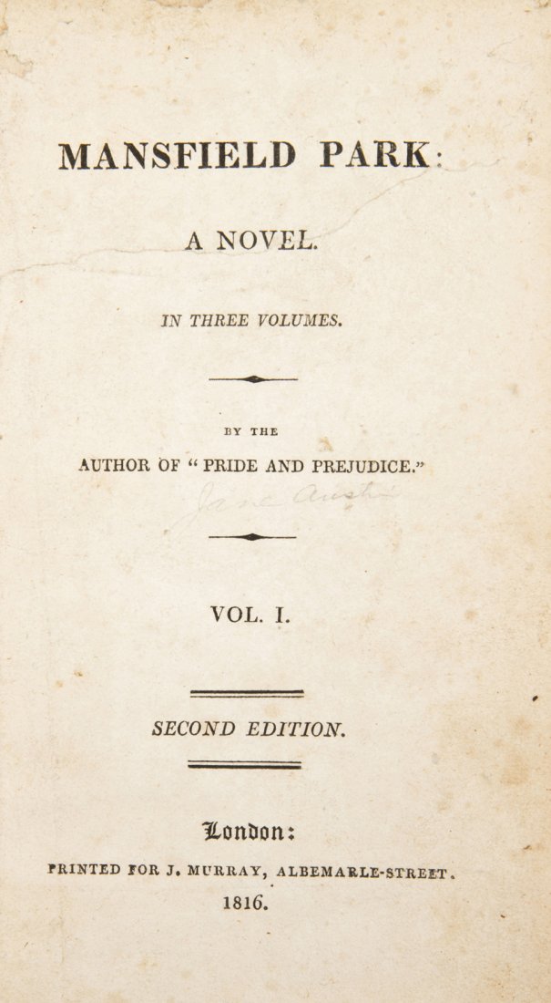 AUSTEN, JANE. Mansfield Park. London, 1816. 3 vols. Sec: AUSTEN, JANE Mansfield Park. London: J. Murray, 1816. 3 vols. 12mo, modern quarter morocco, renewed endpapers. Second edition. Lacks half-titles; 2-inch tear to title page vol. 2 restored; spines dete