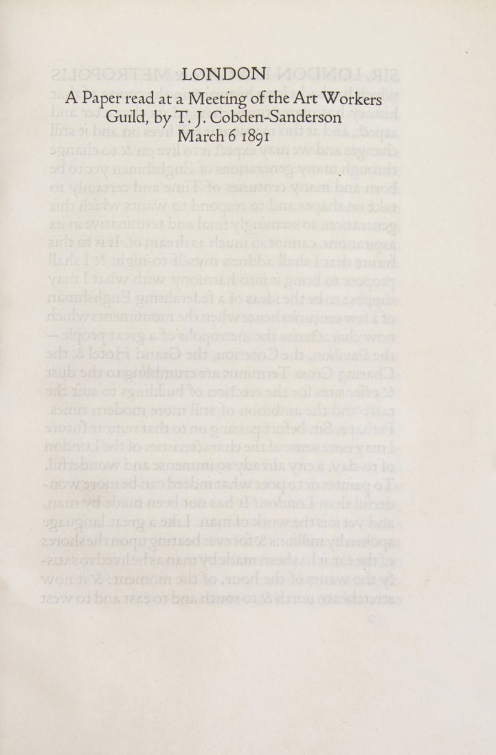 (DOVES PRESS) COBDEN-SANDERSON (T. J.) London: A Paper: (DOVES PRESS) COBDEN-SANDERSON (T. J.) London: A Paper Read at a Meeting of the Art Workers Guild by T.J. Cobden-Sanderson, March 6 1891. (S.l.: Doves Press, 1906). Small 4to, original limp vellum by 