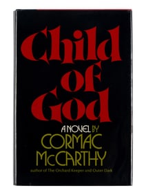 MCCARTHY, Cormac (1933-2023). Child of God. New York: Random House, 1973.