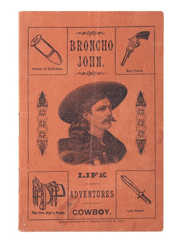 SULLIVAN, JOHN H. Broncho John. Life and Adventures of a Cowboy. Philadelphia, PA: Morrell Brothers, (1 of 1)