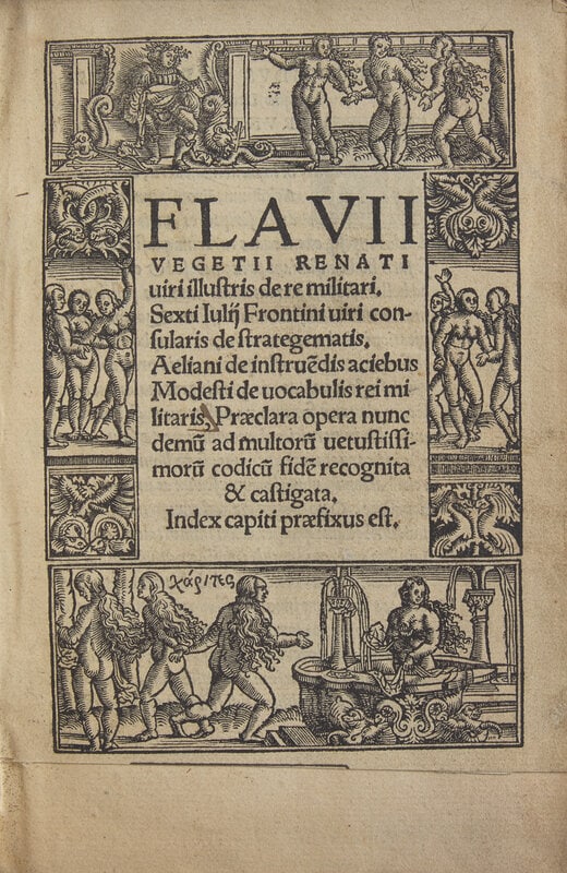 [Military History] Vegetius Renatus, Flavius. Flavii Vegetii Renati viri illustris de re militari. S (1 of 2)