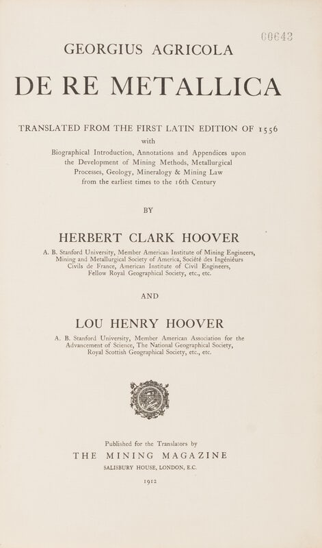 [Presidential] Hoover, Herbert Clark and Lou Henry Hoover, translators. De Re Metallica Translated f (1 of 2)