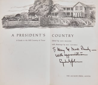 [Presidential] Johnson, Lyndon B. A President's Country...Presentation Copy to McGeorge Bundy