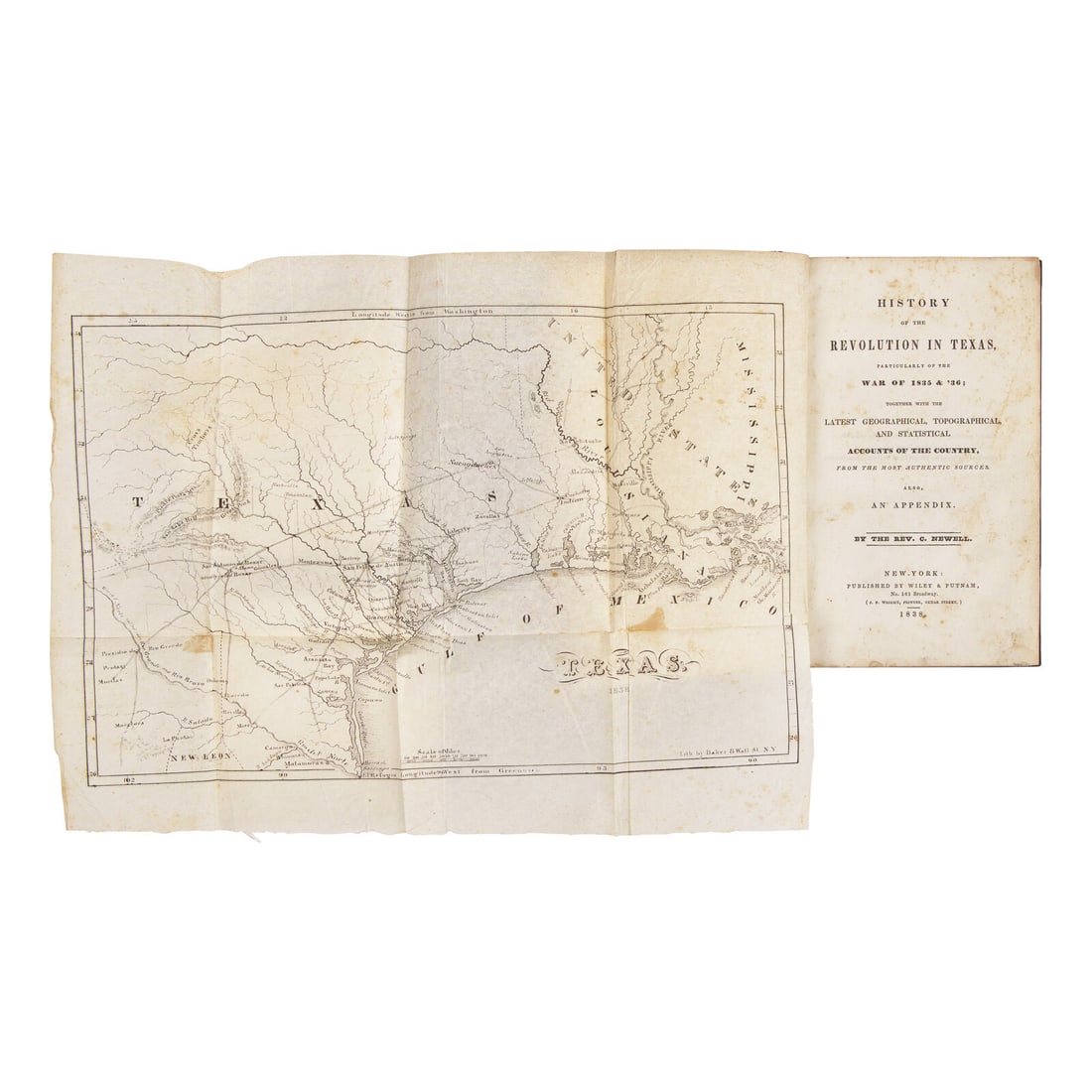 [Texiana] Newell, Rev. C(hester). History of the Revolution in Texas... First edition.: [Texiana] Newell, Rev. C(hester). History of the Revolution in Texas, Particularly of the War of 1835 & '36; Together with the Latest Geographical, Topographical, and Statistical Accounts of the