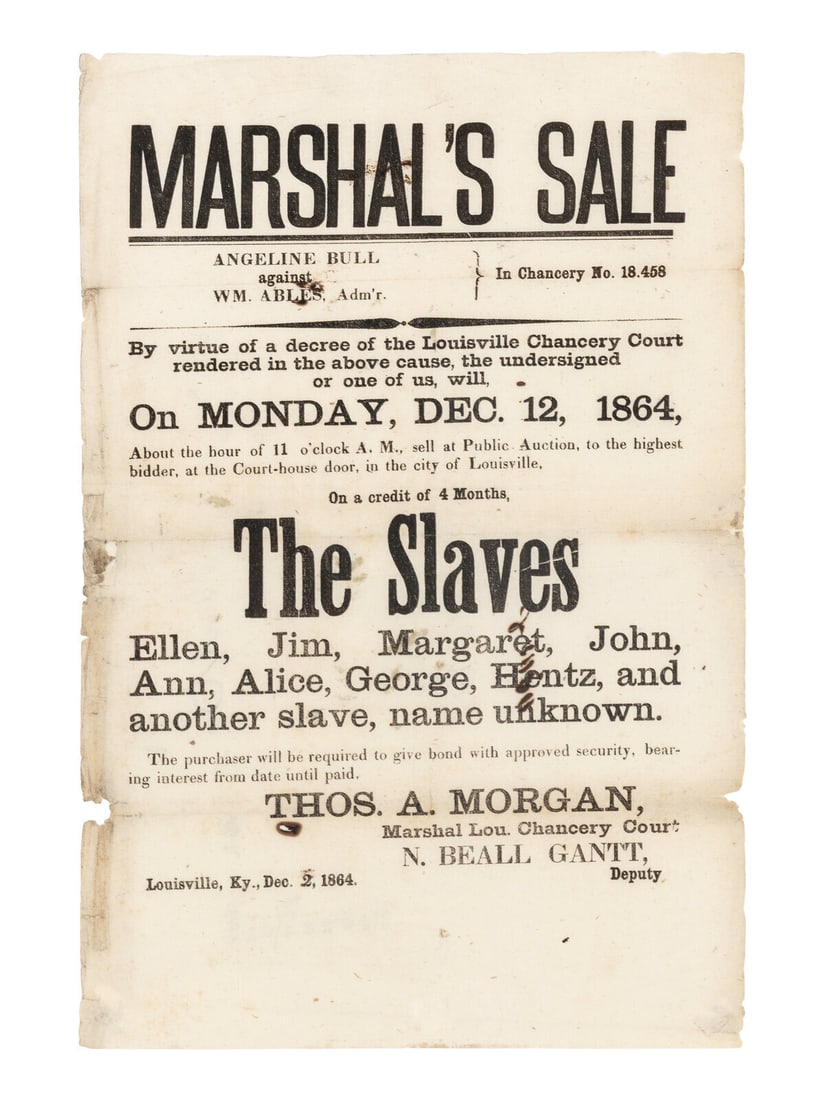 [ENSLAVEMENT]. Marshal's Sale...The Slaves, Ellen, Jim, Margaret, John, Ann, Alice, George, Hentz, (1 of 1)