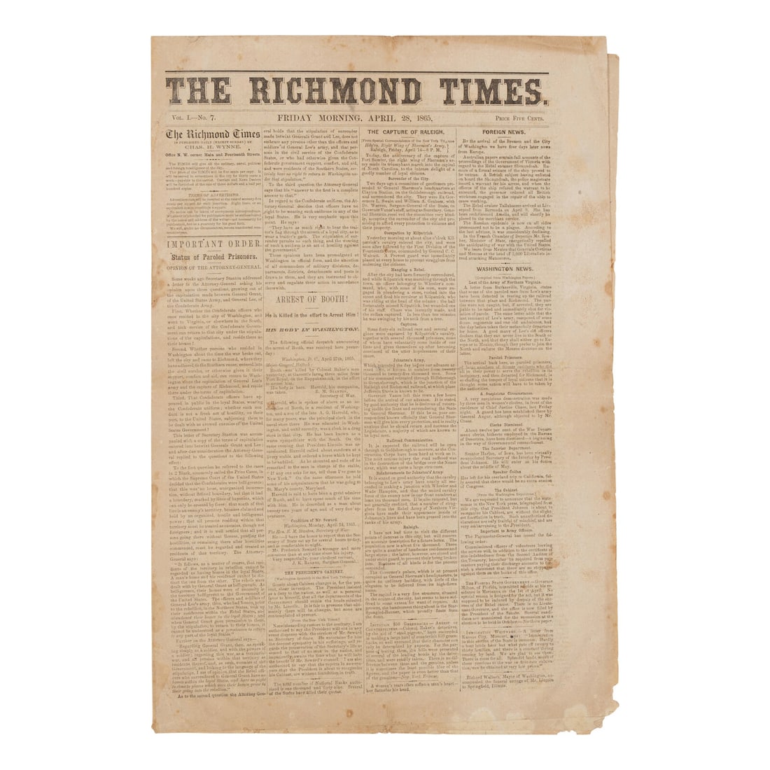 [LINCOLN ASSASSINATION]. A group of 6 newspapers, comprising:: [LINCOLN ASSASSINATION]. A group of 6 newspapers, comprising: New York Daily News. Vol. IX, No. 80. New York: 15 April 1865. 8pp. (Scattered repairs and old adhesive residue, pages separated). "A TERR