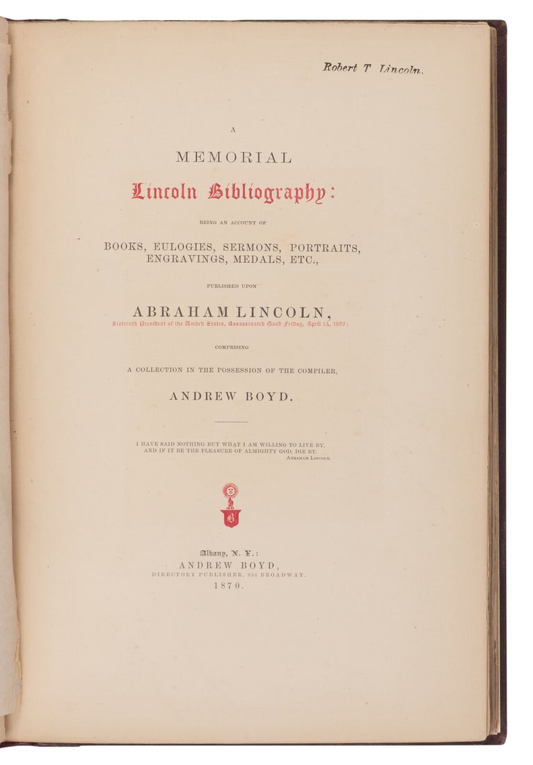 [LINCOLN, Robert Todd (1843-1926), his copies]. A pair of Abraham Lincoln bibliographies from Robert (1 of 7)