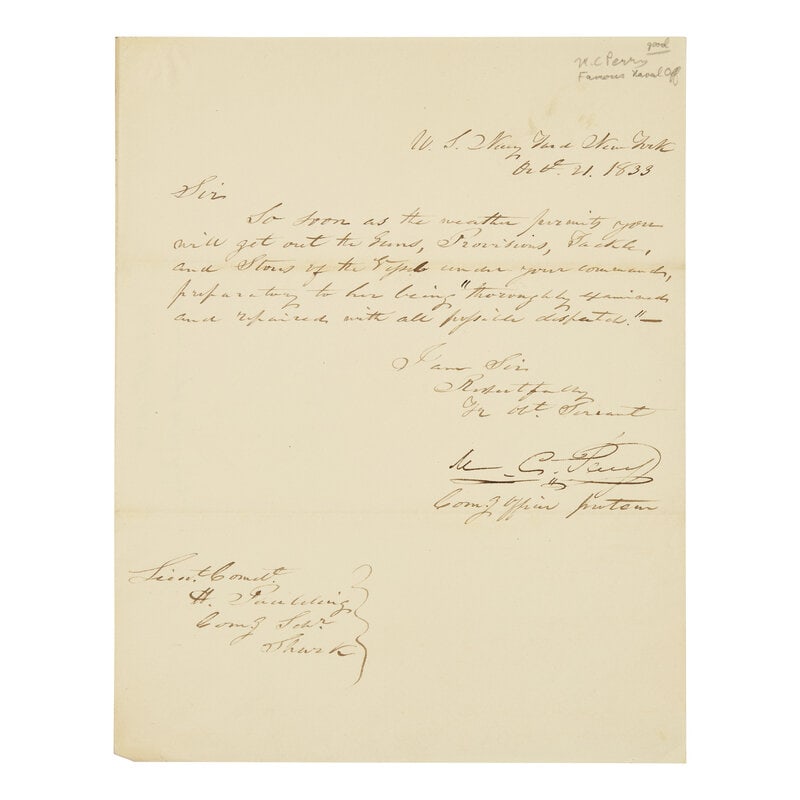 [Paulding, Hiram] Perry, Matthew C. Letter, signed: [Paulding, Hiram] Perry, Matthew C. Letter, signed New York, U.S. Navy Yard, October 21, 1833. Bifolium sheet, 10 x 7 3/4 in. (254 x 197 mm). Letter signed by Commodore Matthew C. Perry to Lt. C