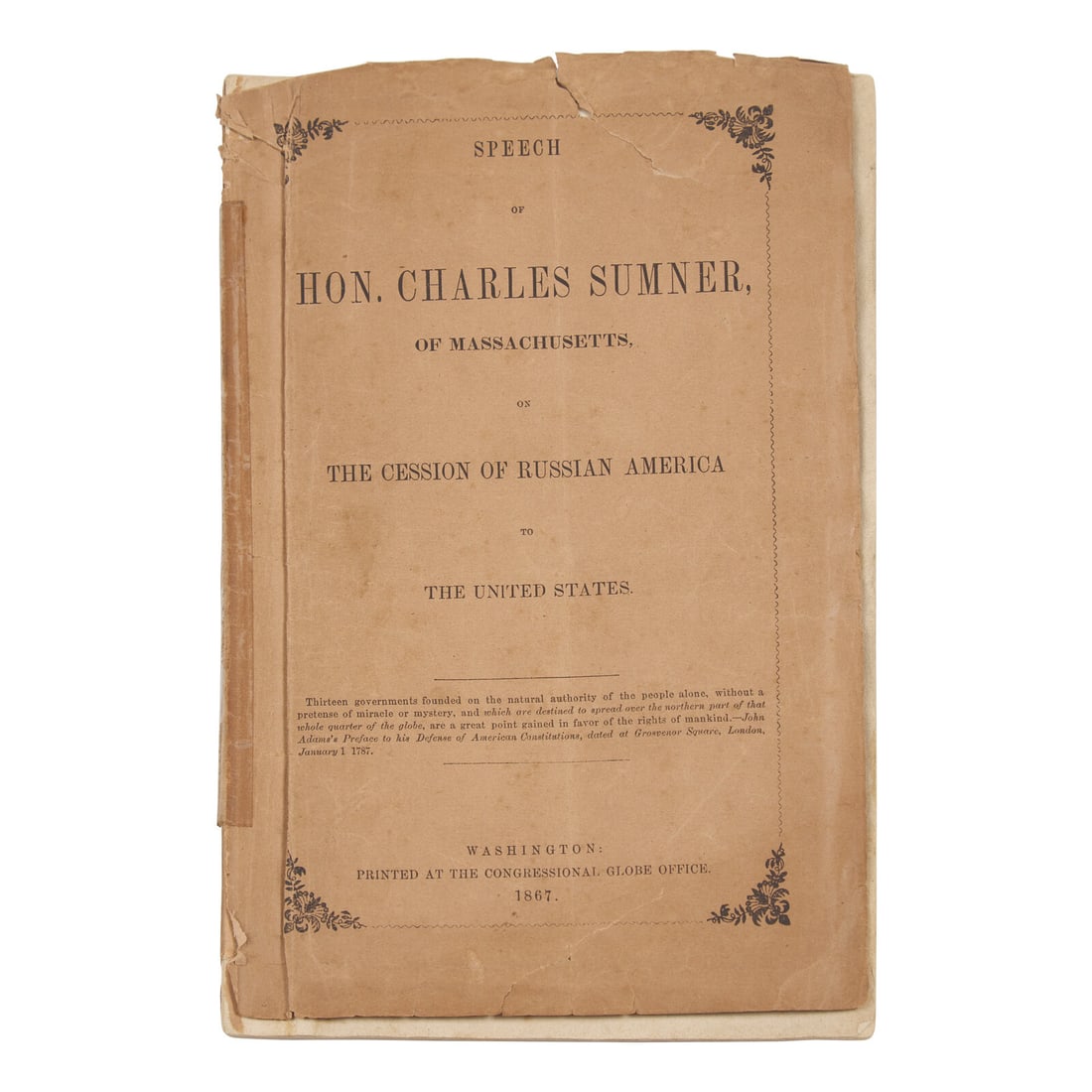 [Alaska] Presentation Copy of Speech of Hon. Charles Sumner, of Massachusetts, on the Cession of (1 of 4)