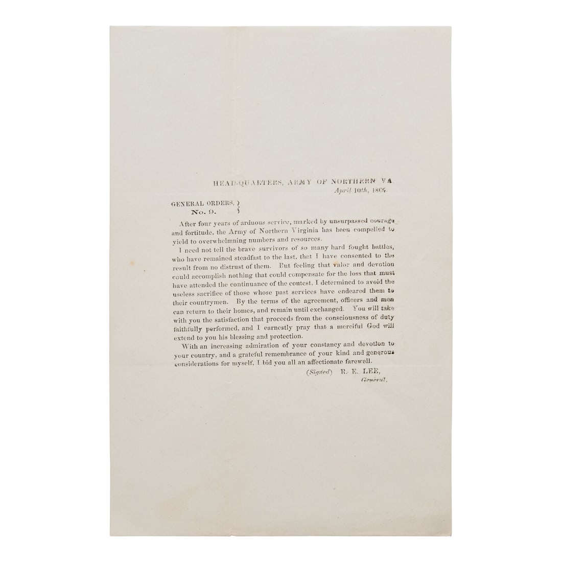 [Civil War] Field Press Printing of General Robert E. Lee's Farewell Address, April 10, 1865: [Civil War] Field Press Printing of General Robert E. Lee's Farewell Address, April 10, 1865 Head-Quarters, Army of Northern Virginia, April 10, 1865. Letterpress circular of General Orders No. 9, sig