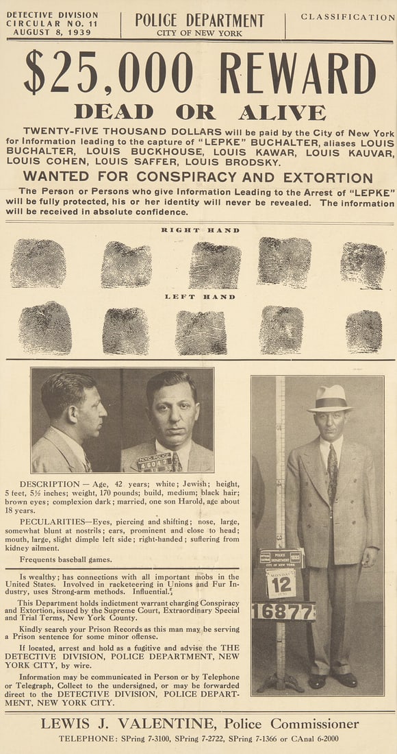 [Gangsters] (Buchalter, Lepke) Original NYPD $25,000 Reward Poster for a Jewish Gangster: [Gangsters] (Buchalter, Lepke) Original NYPD $25,000 Reward Poster for a Jewish Gangster New York: Police Department City of New York, Detective Division, August 8, 1939. Circular No. 11. Printed broa