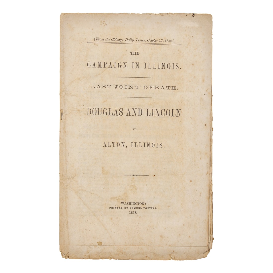 [Lincoln, Abraham, and Stephen Douglas] Very Rare Pamphlet Containing the Text of the Last Debate (1 of 1)