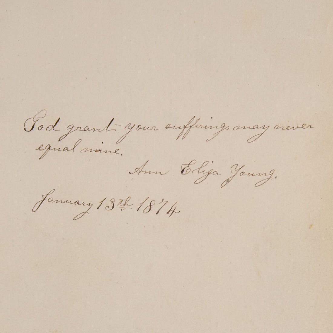 [Mormonism] Signed Autograph Quote from Ann Eliza Young, Nineteenth Wife of Mormon Leader Brigham (1 of 2)