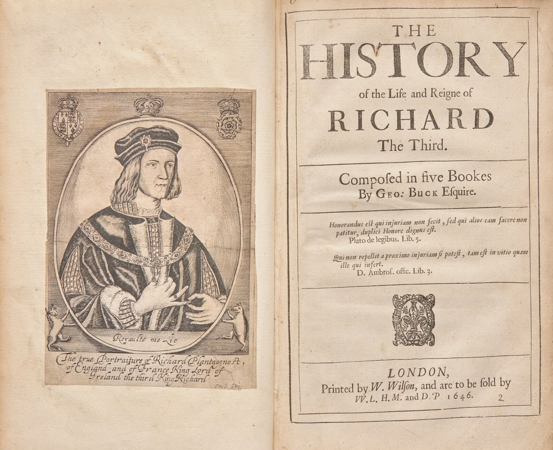 [British Isles] [Richard III] Buck, George. The History of the Life and Reigne of Richard The Third: [British Isles] [Richard III] Buck, George. The History of the Life and Reigne of Richard The Third London: Printed by W. Wilson, 1646. First edition. 4to. (iv), 107, (1), 113-150, (8) pp.; lacking bl
