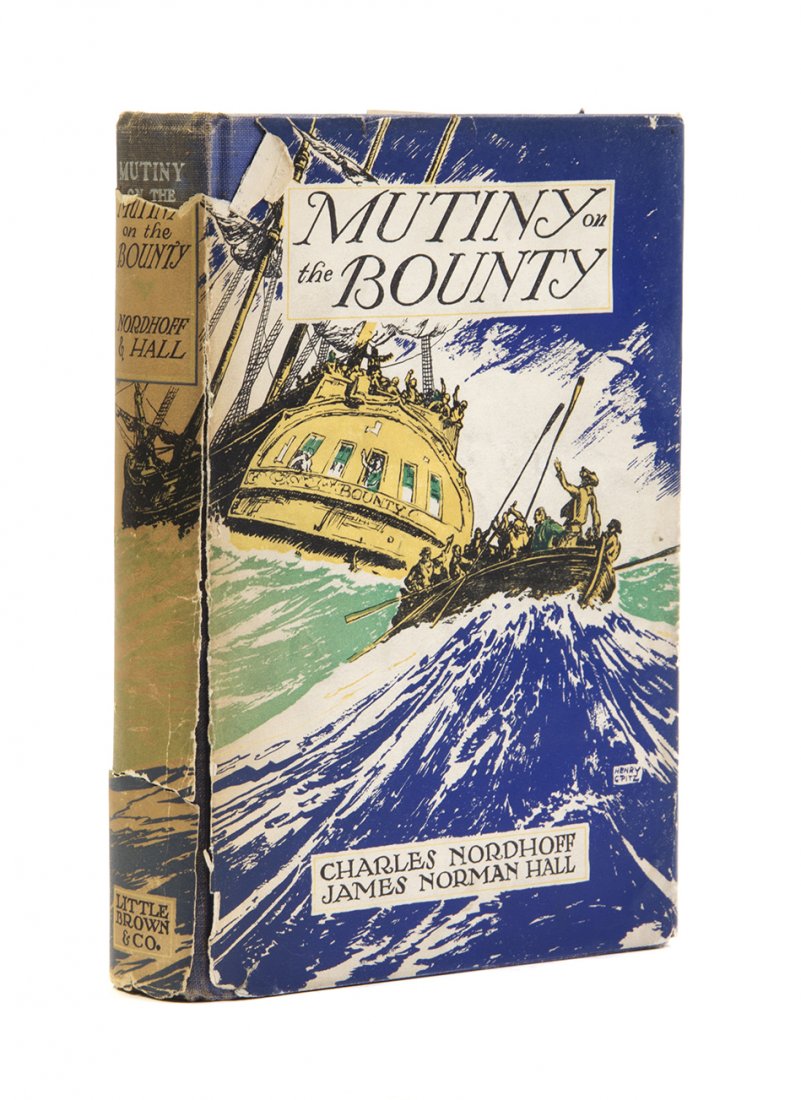 NORDHOFF, CHARLES AND JAMES NORMAN HALL. Mutiny on the: NORDHOFF, CHARLES AND JAMES NORMAN HALL Mutiny on the Bounty. Boston: Little, Brown, 1932. 8vo, publisher's blue cloth decorated and lettered in gilt, dust jacket (later issue with reviews), plain end
