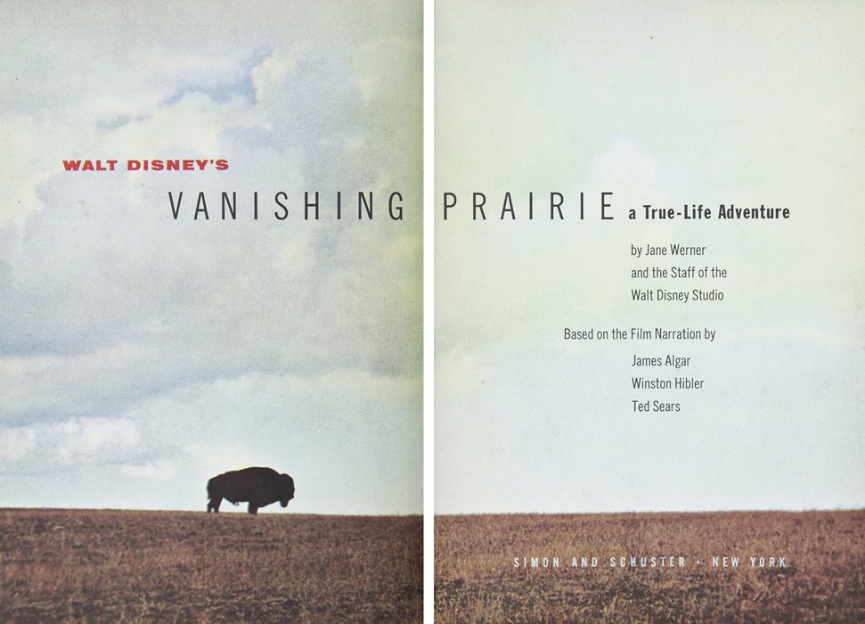 (WALT DISNEY) WERNER, JANE. Vanishing Prairie. New: (WALT DISNEY) WERNER, JANE Vanishing Prairie. New York: Simon and Schuster, (1955). 8vo, publisher's quarter grey cloth over pictorial green boards. First edition. Signed by Walt Disney in brown crayo