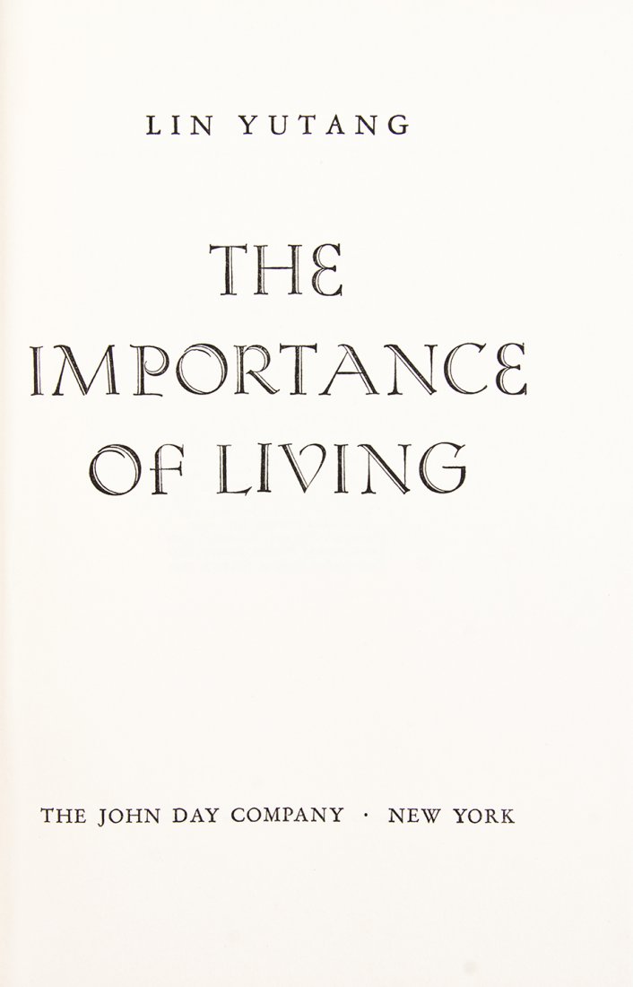 (PARRISH, MAXFIELD) YUTANG, LIN. The Importance of: (PARRISH, MAXFIELD) YUTANG, LIN The Importance of Living. New York: John Day, (1937). 8vo, publisher's black cloth stamped in red. Maxfield Parrish copy. Ownership inscription on the f.f.e.p. by Maxfi