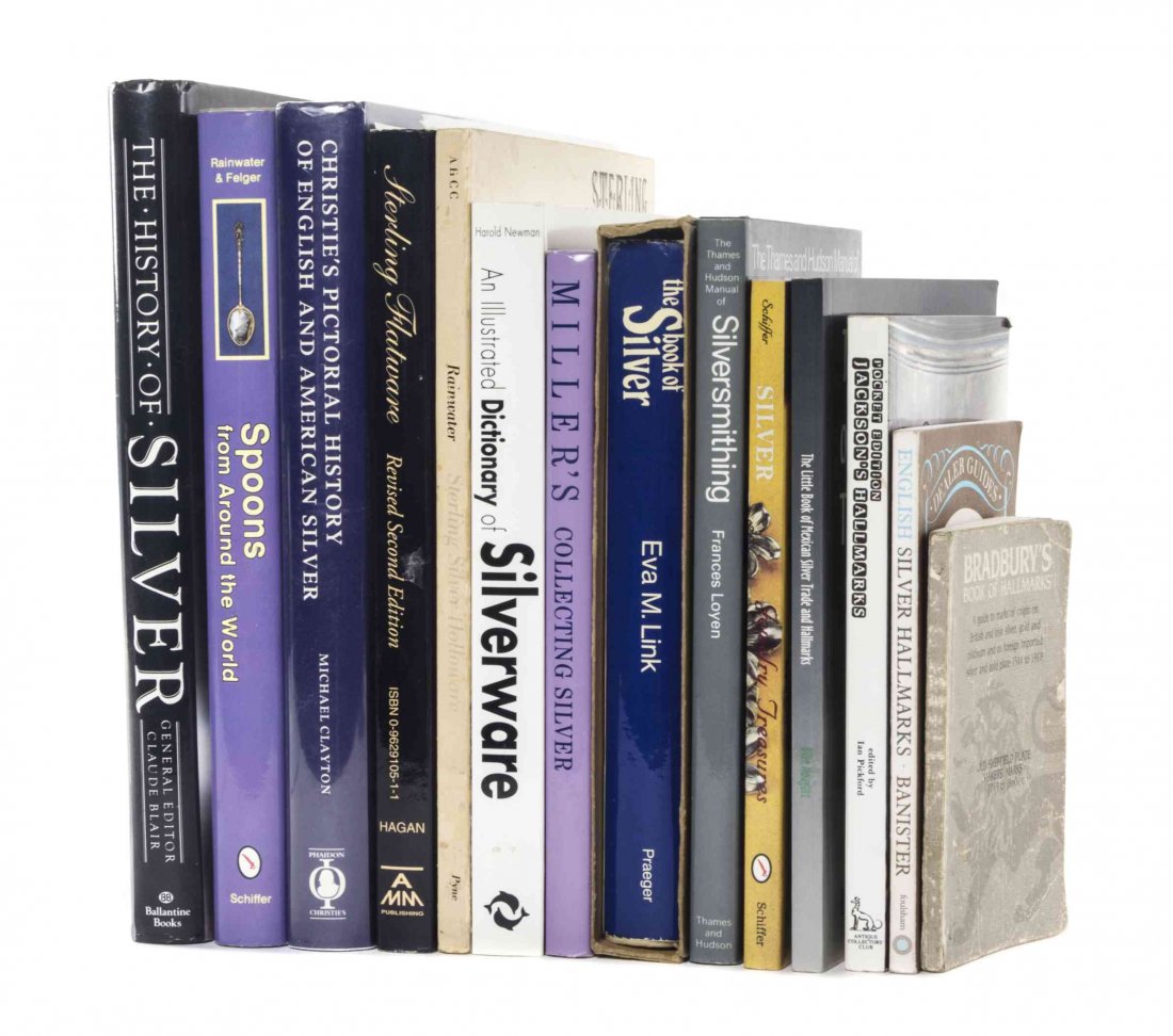 A Group of Fourteen General Silver Reference Books,: A Group of Fourteen General Silver Reference Books, comprising Blair, Claude, The History of Silver, Ballantine Books, New York, NY, 1987. Clayton, Michael, Christie's Pictoral History of English and 