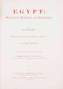 (MIDDLE EAST, EGYPT) EBERS, G. Egypt: Descriptive,: (EGYPT) EBERS, G. Egypt: Descriptive, Historical, and Picturesque. Translated from the German by Clara Bell. London, Paris and New York: Cassell, 1884. 2 vols. Folio, publisher's gilt-pictorial