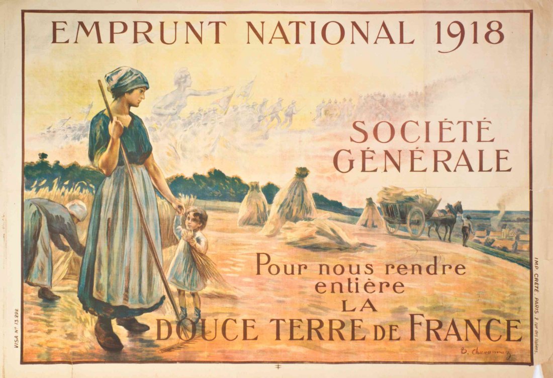 (WWI POSTERS) CHAVENNEZ, D. Three WWI propaganda: (WWI POSTERS) CHAVENNEZ, D. 20th century A group of three WWI propaganda posters including Vous aussi faites votre devoir; Pour achevez la croisade du droit, souscrivez!; Emprunt nationale 1918, Pour