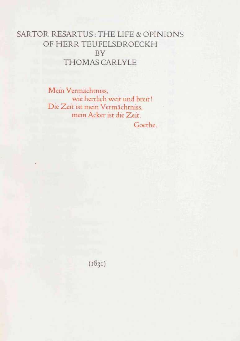 CARLYLE, THOMAS. Sartor Resartus... Hammersmith, 1907.: CARLYLE, THOMAS Sartor Resartus: The Life & Opinions of herr Teufelsdroeckh. Hammersmith: Doves Press, 1907. 8vo, full vellum, gilt-lettered spine, slipcase. Limited to 300 copies. Minor soiling to bo