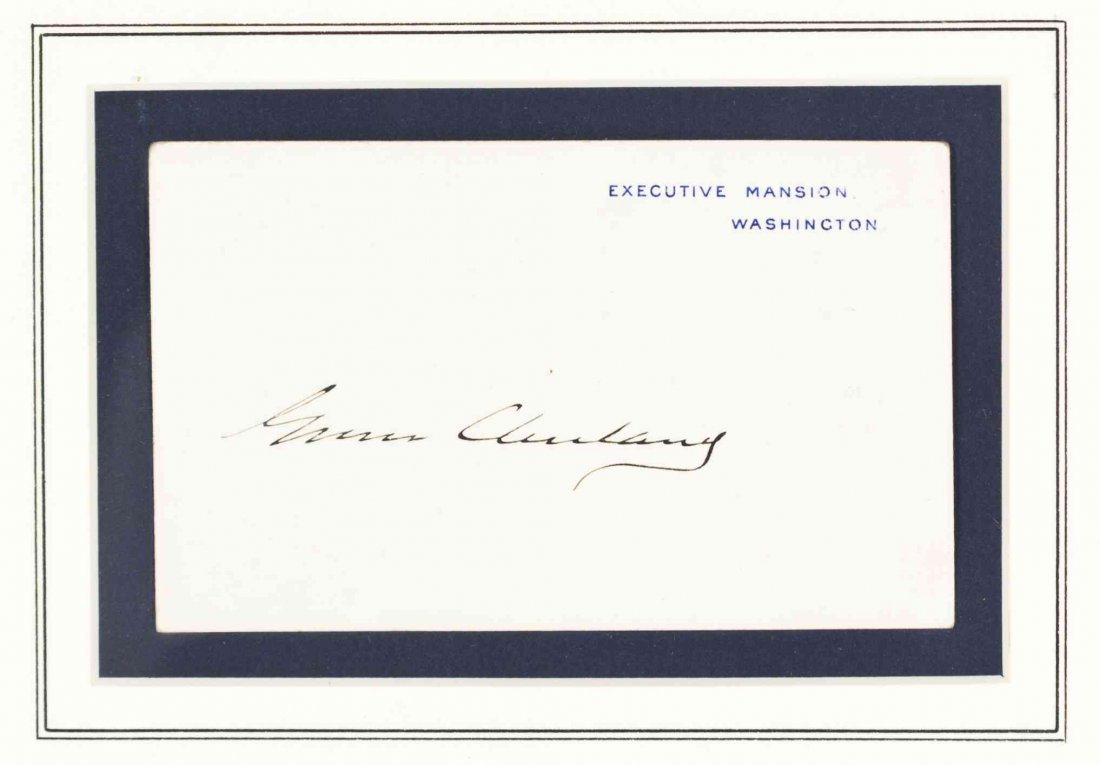 CLEVELAND, GROVER. Autographed note signed, on: CLEVELAND, GROVER Autographed note signed ("Grover Cleveland"), on Executive mansion card (2 3/4 x 4 7/16 inches), Washington, n.d. Framed and matted. Size of frame 8 x 9/12 inches.