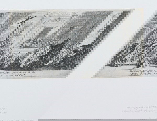 Jacques Callot, (French, 1592-1635), La Presentat: Jacques Callot (French, 1592-1635) La Presentation au Peuple, from La Grande Passion. engraving inscribed at lower edgein latin 4 3/8 x 8 3/8 inches.