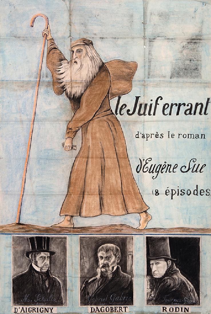 "The Wandering Jew" - Hand-Painted Poster - France: Le Juif errant, d'apres le roman d'Eugene Sue (8 episodes) [the Wansering Jew, after a novel by Eugene Sue (8 episodes)]. Hand-painted poster. [France, ca. 1926]. French. Mixed media on paper. On top