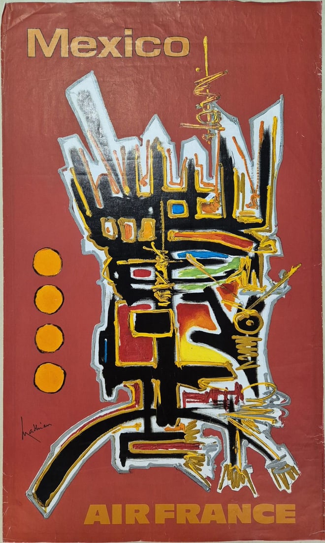 Georges Mathieu - Air France Mexico, 1967: Georges Mathieu - Air France Mexico, 1967Original poster on paper, plate signed, not numbered. Publisher: Air France, 1967. Minor defects (see photos), 100 x 60 cm.Affiche originale sur papier, sign&#