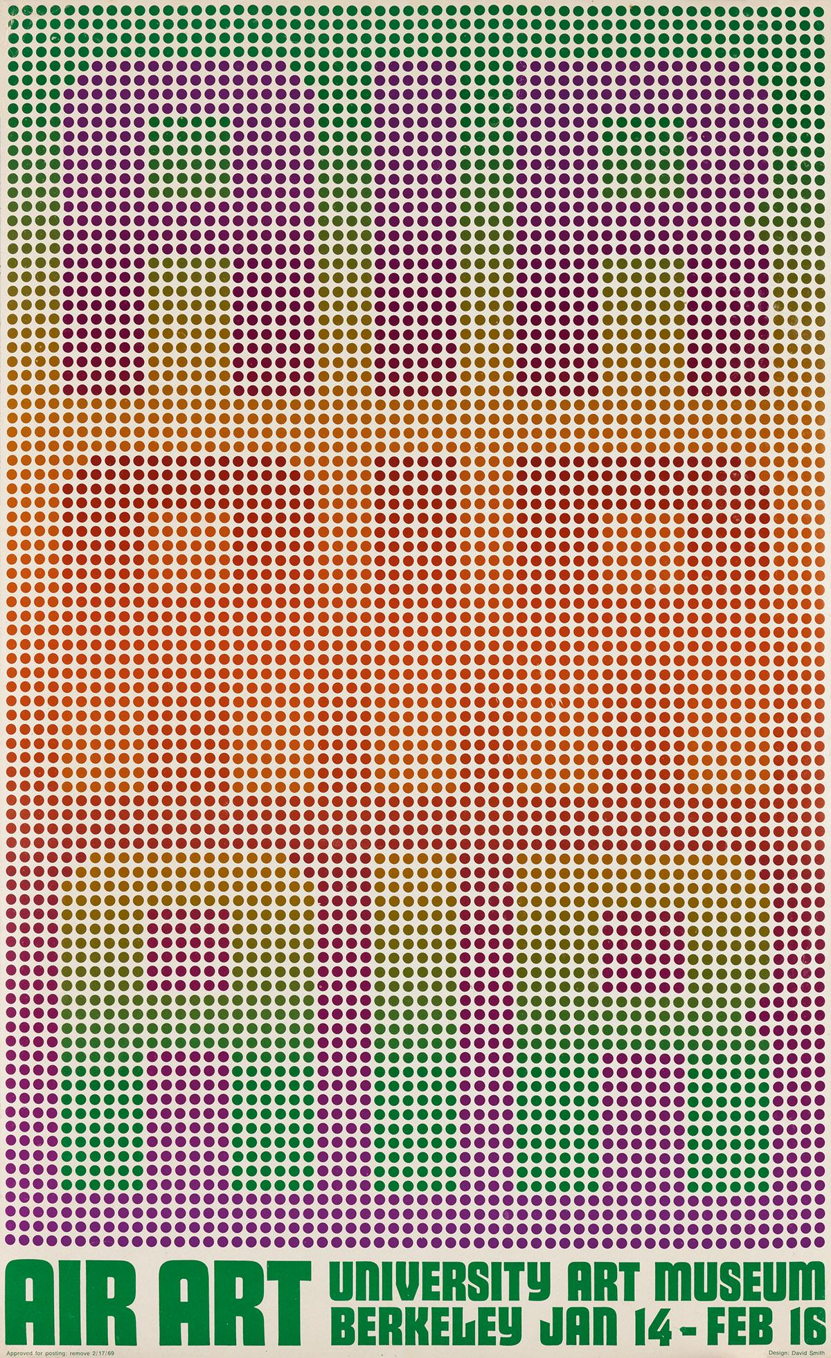 DAVID SMITH (DATES UNKNOWN). AIR ART / UNIVERSITY ART: DAVID SMITH (DATES UNKNOWN) AIR ART / UNIVERSITY ART MUSEUM BERKELEY. 1969. 26x16 inches, 68x42 cm. Condition A: minor creases and abrasions at top left corner. Paper. Poster for the exhibition at Ber