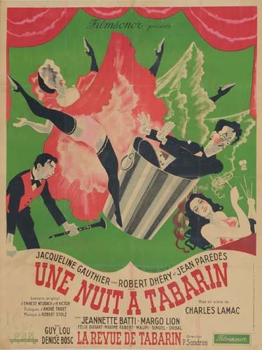 POSTER. BERNARD LANCY UNE NUIT A TABARIN. 61x4: BERNARD LANCY. UNE NUIT A TABARIN. 61 1/2x47 inches. Cinematographie Francaue, Paris. Condition B: minor paper loss in image; restoration along vertical and horizontal folds. A French film po