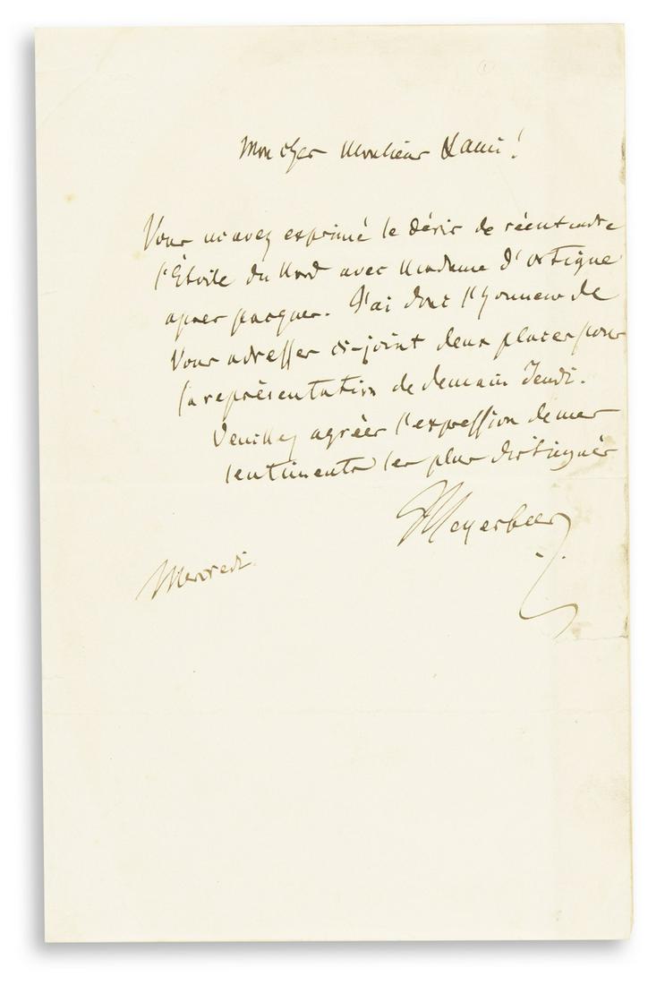 MEYERBEER, GIACOMO. Autograph Letter Signed,: MEYERBEER, GIACOMO. Autograph Letter Signed, "Meyerbeer," to "My dear Mr. Lanis[?], in French, sending tickets [not present] to tomorrow's performance of his L'étoile du nord. ½ page, 8vo, w