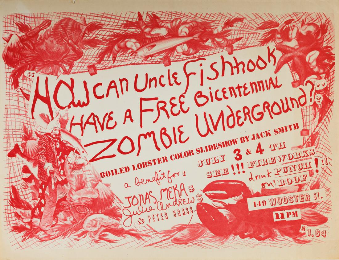 JACK SMITH (1932-1989) How Can Uncle Fishhook Have a: JACK SMITH (1932-1989)How Can Uncle Fishhook Have a Free Bicentennial Zombie Underground? / Boiled Lobster Color Slideshow by Jack Smith. Offset lithographed poster, 435x570 mm, 17x22 inches. 1976.Thi